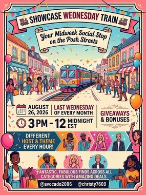 August 26th SHOWCASE WEDNESDAY Train Come JOIN US!! GIVEAWAYS & Great Items